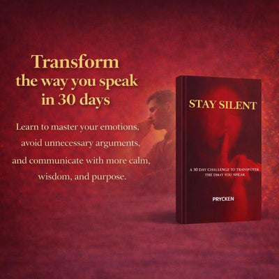 Stay Silent: The 30-Day Challenge to Speak Less, Command More
